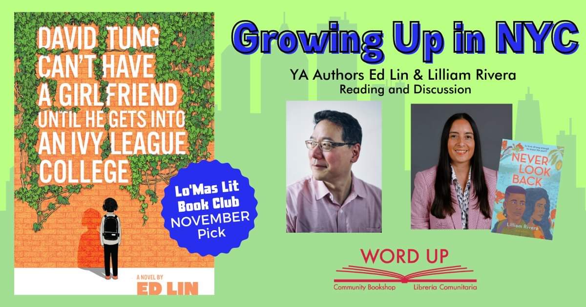 Word Up Growing Up In Nyc Ya Authors Ed Lin Lilliam Rivera Reading Discussion Heightsites